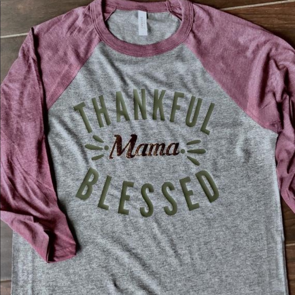 Thankful mama blessed mama 3/4 sleeve shirt new!